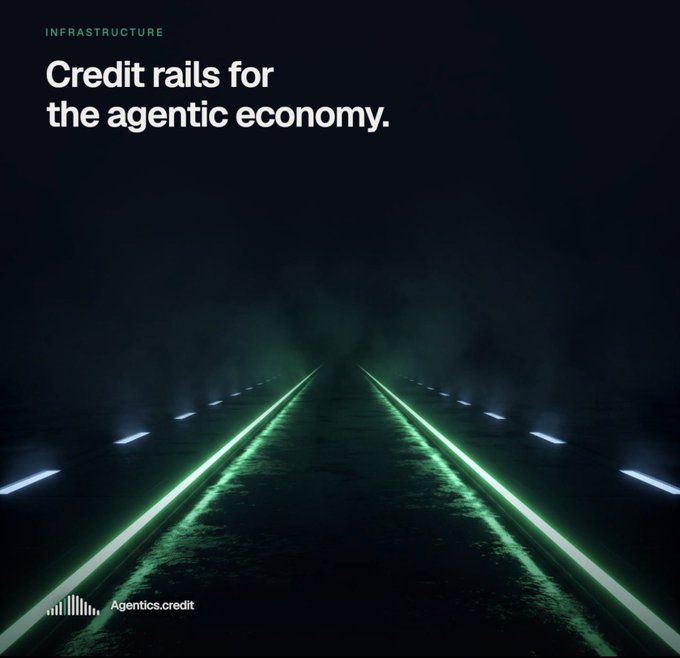 A dark, futuristic graphic for "Agentics.credit" with the tagline "INFRASTRUCTURE Credit rails for the agentic economy," showing illuminated green and blue lines receding into the fog.