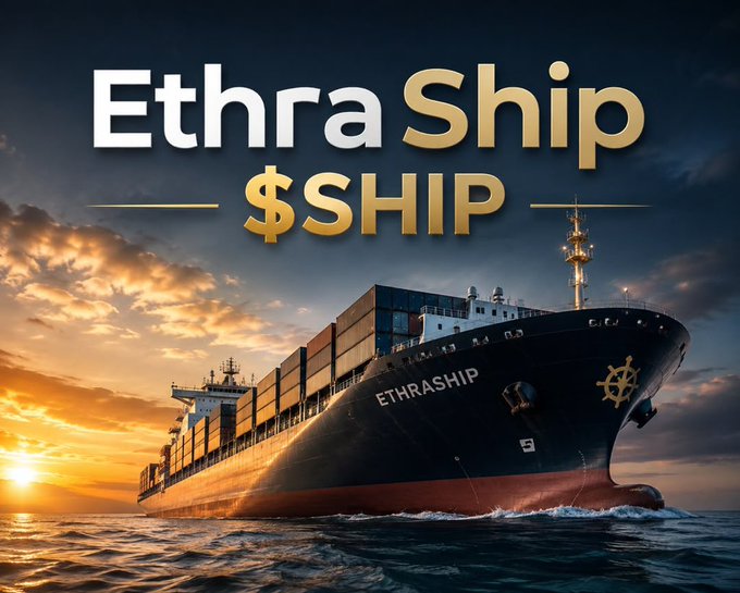 A dramatic image of a large container ship labeled "ETHRASHIP" sailing at sunset, with the text "Ethra Ship" and "$SHIP" displayed prominently in gold and white lettering at the top. The nautical imagery visually reinforces the token's name and ticker $SHIP, tying the branding to themes of maritime transport and global commerce.