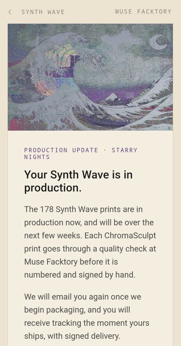A mobile screen showing a 'PRODUCTION UPDATE · STARRY NIGHTS' for 'SYNTH WAVE', stating 'Your Synth Wave is in production.' and explaining that 178 prints are being made at Muse Factory.