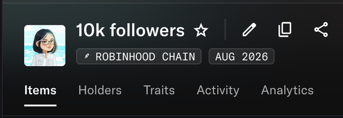 A profile header showing '10k followers' with a star icon, tagged 'ROBINHOOD CHAIN' and dated 'AUG 2026', with navigation tabs for Items, Holders, Traits, Activity, and Analytics.