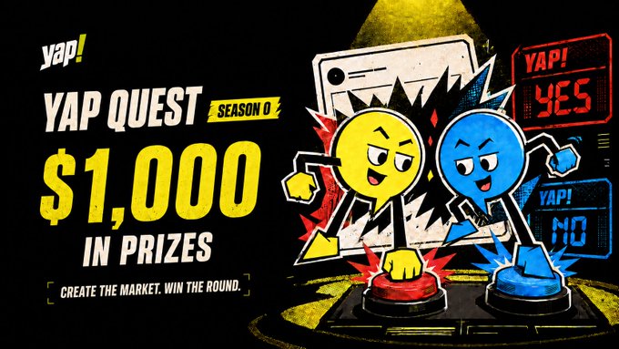 A promotional banner for 'YAP QUEST SEASON 0' advertises '$1,000 IN PRIZES' alongside cartoon smiley face characters pressing red and blue buzzer buttons labeled 'YAP! YES' and 'YAP! NO'.