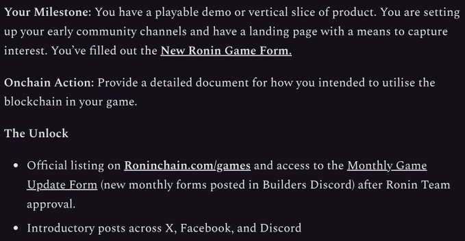 Text describing a Ronin blockchain gaming milestone program, including 'Your Milestone' requirements, 'Onchain Action' details, and 'The Unlock' benefits like official listing on Roninchain.com/games and introductory posts.