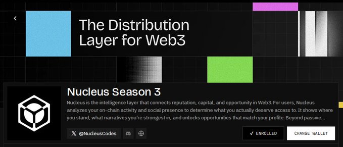 A promotional graphic for Nucleus Season 3, labeled "The Distribution Layer for Web3," featuring the @NucleusCodes social handle and an "ENROLLED" status with a "CHANGE WALLET" button, visually representing the contribution window discussed in the post about the ~60-day timeline where consistent activity matters more than single viral posts.
