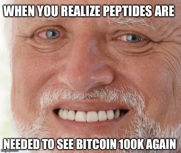 A close-up of an older man with a wide, toothy grin is overlaid with the text "WHEN YOU REALIZE PEPTIDES ARE NEEDED TO SEE BITCOIN 100K AGAIN." The meme humorously suggests that the only way Bitcoin will return to $100,000 is through some kind of "peptides" remedy, playing on the popular "Big Bitcoin Energy" meme format for an absurd, tongue-in-cheek endorsement.