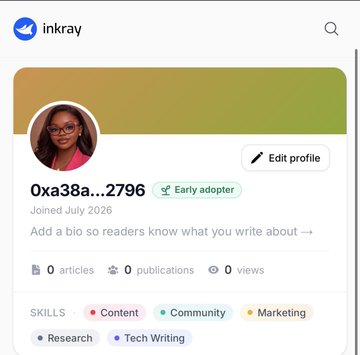A user profile page on 'inkray' for user '0xa38a...2796' marked as 'Early adopter', joined July 2026, with skills listed including Content, Community, Marketing, Research, and Tech Writing.