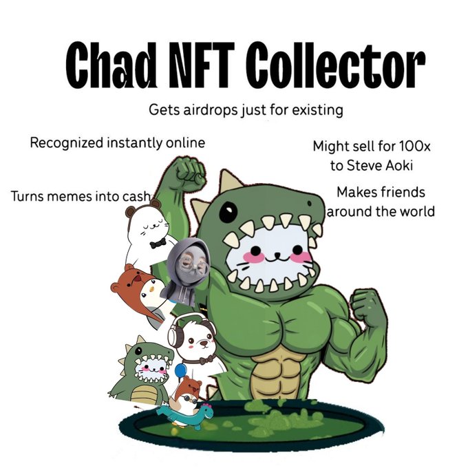 A humorous infographic titled 'Chad NFT Collector' featuring a muscular reptilian creature surrounded by cartoon NFT characters, with text highlighting perks like 'Gets airdrops just for existing,' 'Turns memes into cash,' 'Might sell for 100x to Steve Aoki,' and 'Makes friends around the world.'