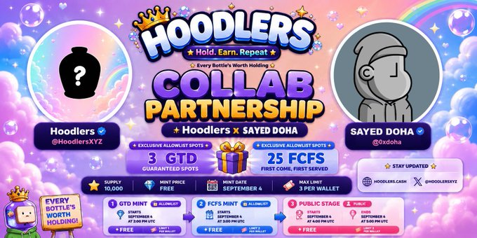 A colorful promotional banner for the "HOODLERS" ("Hold. Earn. Repeat!") collaboration partnership with "SAYED DOHA", featuring 3 GTD allowlist spots and 25 FCFS spots, with a mint date of September 4.