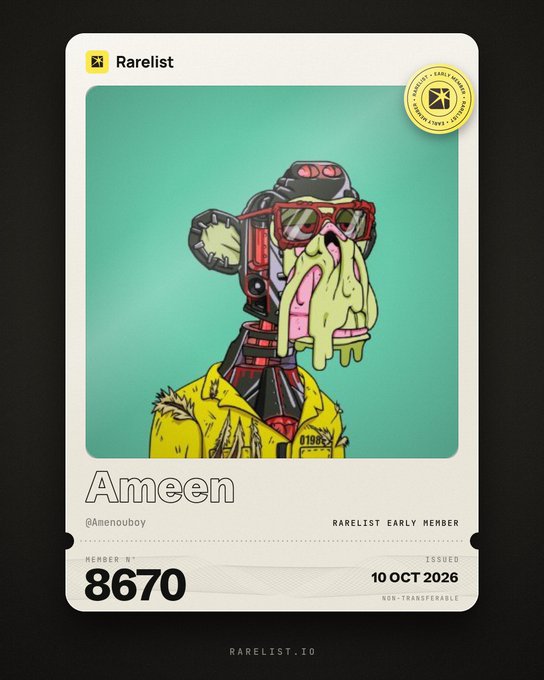 A Rarelist NFT membership card for 'Ameen' (@Ameenuboy), member #8670, issued 10 OCT 2026, featuring an illustration of a green alien-like creature with red sunglasses and mechanical parts.