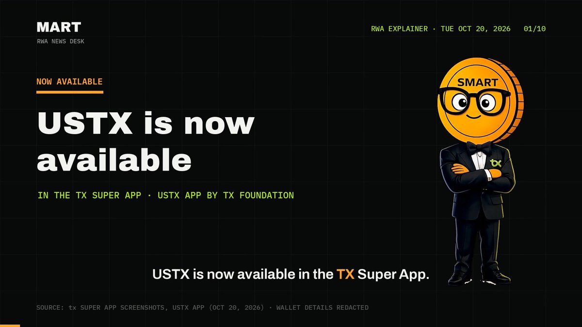 A black-and-orange promotional slide reads “USTX is now available” and “USTX is now available in the TX Super App,” with “MART,” “RWA EXPLAINER · TUE OCT 20, 2026,” and a cartoon coin mascot.