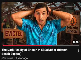 A YouTube thumbnail titled "The Dark Reality of Bitcoin in El Salvador (Bitcoin Beach Exposé)" by a channel, featuring a shocked man in a blue shirt holding his head with "EVICTED" and "bitcoin beach" signs.