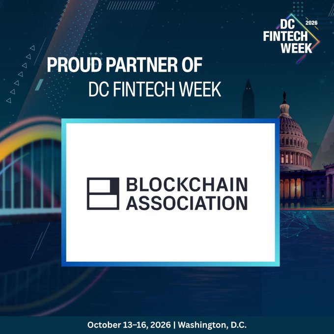 Promotional graphic reading 'PROUD PARTNER OF DC FINTECH WEEK' featuring the Blockchain Association logo, with the U.S. Capitol in the background and dates 'October 13-16, 2026 | Washington, D.C.'