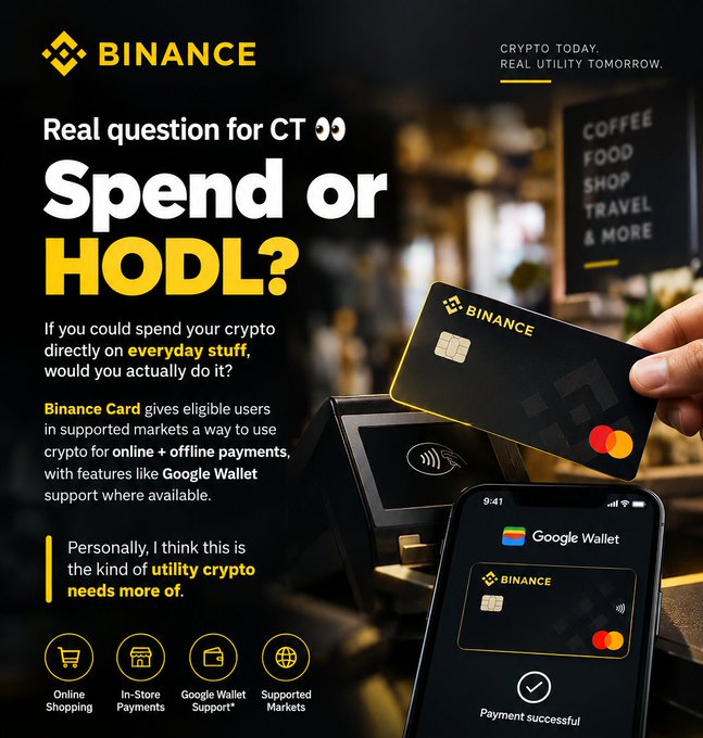 A Binance promotional advertisement posing the question 'Spend or HODL?' featuring a Binance Card being held near a payment terminal and a phone showing a successful Google Wallet transaction, with icons for online shopping, in-store payments, Google Wallet support, and supported markets.