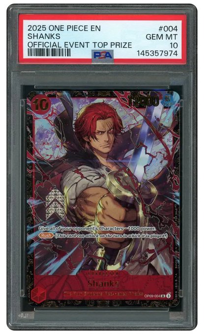 A PSA-graded Gem Mint 10 Shanks card (#004) from the 2025 One Piece EN Official Event Top Prize set is displayed, showcasing the character artwork with a cost of 10 and power of 12000, along with the card's abilities to give all opponent's characters -1000 power and Rush. The image relates to the post by highlighting the impressive recent pull being discussed, showing collectors the high-grade promotional card that was won.
