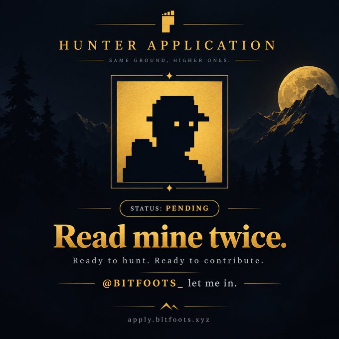 A dark fantasy-themed application graphic titled 'HUNTER APPLICATION' featuring a pixelated silhouette portrait, 'STATUS: PENDING', text 'Read mine twice.', and the handle '@BITFOOTS_ let me in.' with URL apply.bitfoots.xyz.