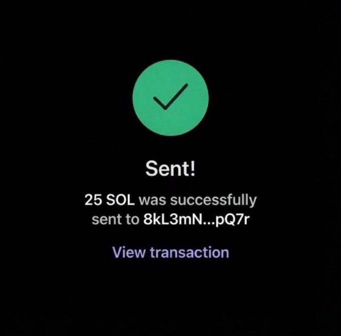 A cryptocurrency transaction confirmation screen showing a green checkmark with the message 'Sent! 25 SOL was successfully sent to 8kL3mN...pQ7r' and a 'View transaction' link.