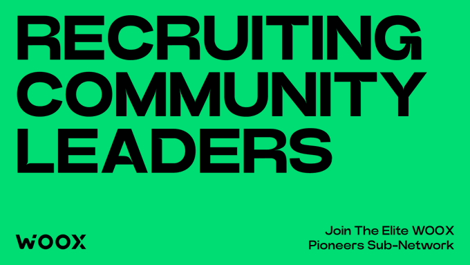 A bold green graphic announces "RECRUITING COMMUNITY LEADERS" with the WOOX logo and a call to "Join The Elite WOOX Pioneers Sub-Network" in the corner. The image directly supports the recruitment post by visually promoting the opportunity for trading network leaders to apply and earn monthly income through WOOX's elite program.