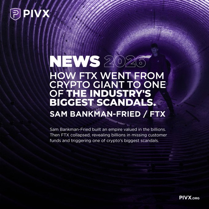 A PIVX news graphic titled 'NEWS 2026: HOW FTX WENT FROM CRYPTO GIANT TO ONE OF THE INDUSTRY'S BIGGEST SCANDALS' about Sam Bankman-Fried, with a silhouette in a purple tunnel and 'PIVX.org' watermark.