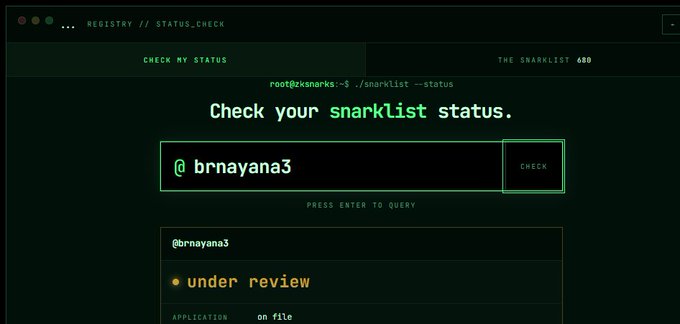 A dark-themed terminal interface shows a "snarklist status" check for the handle "@brnayana3", with the status displayed as "under review" and "application on file" under "THE SNARKLIST 480".