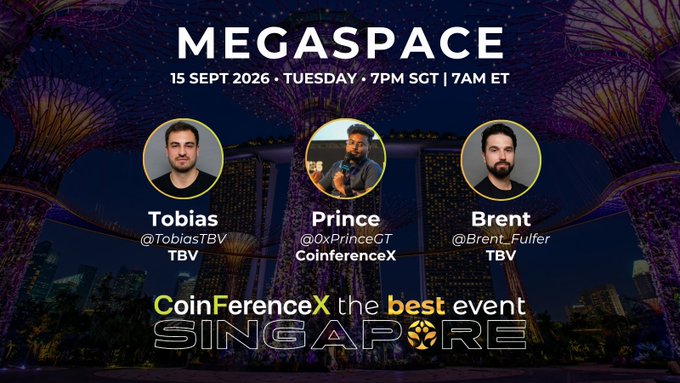 Promotional graphic for "MEGASPACE" featuring TBV hosts Tobias (@TobiasTBV) and Brent (@Brent_Fulfer) alongside CoinferenceX's Prince (@0xPrinceGT), advertising a Sept 15, 2026 (7PM SGT) Singapore live stream tied to Token2049 week coverage of overhyped and underpriced event takes.