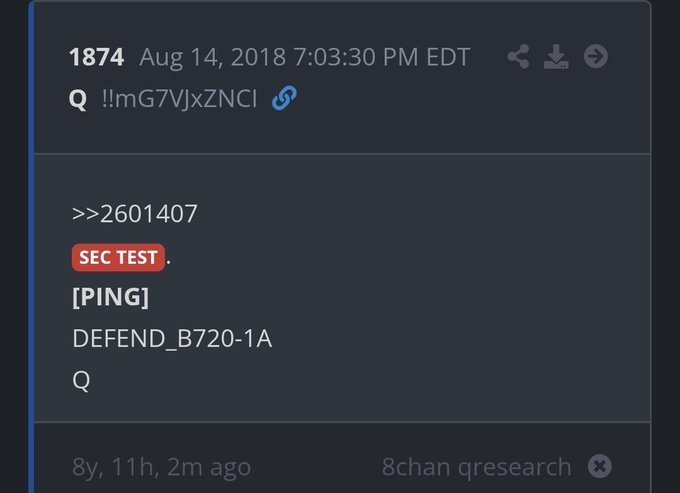 An 8chan post from August 14, 2018 at 7:03:30 PM EDT, ID 1874, contains the text ">>2601407 SEC TEST . [PING] DEFEND_B720-1A Q", aligning with the "SEC TEST 8/14" context.