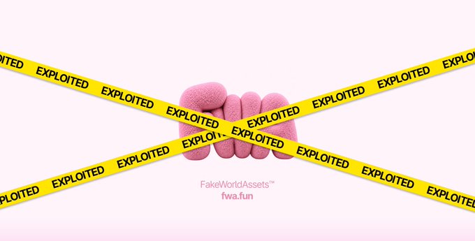 A 3D render with yellow 'EXPLOITED' warning tape crisscrossing behind pink spheres, with text 'FakeWorldAssets™ fwa.fun' below.