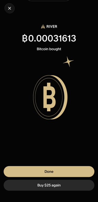 A screenshot from the River app showing a successful micro Bitcoin purchase of $0.00031613 BTC, with options to 'Done' or 'Buy $25 again'.