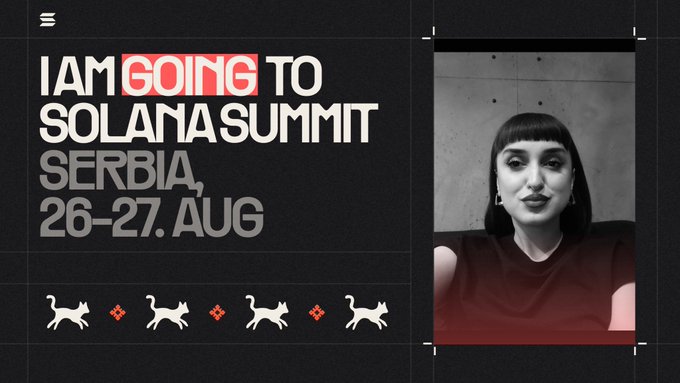 A promotional graphic with text 'I AM GOING TO SOLANA SUMMIT SERBIA, 26-27. AUG' alongside a black-and-white photo of a woman with dark bangs, decorated with running cat icons at the bottom.