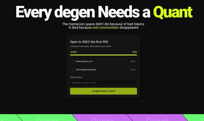 The image shows a promotional landing page titled "Every degen Needs a Quant" with the tagline "The memecoin space didn't die because of bad tokens. It died because real communities disappeared," featuring a task box inviting only the first 500 participants to follow on X, like and repost, and submit a wallet address—aligning with the post's excitement that the 500-spot allocation is already full at quanttoken.org.