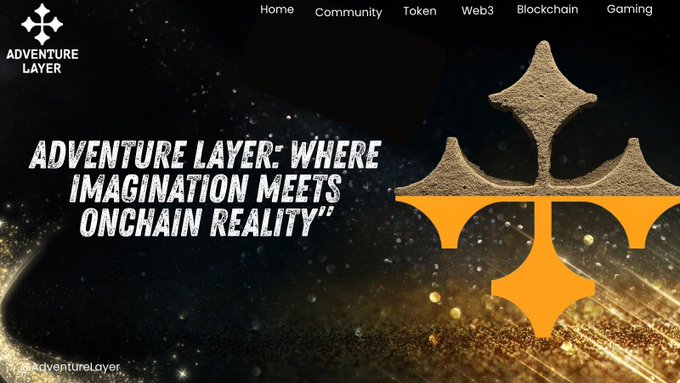 Promotional banner for 'ADVENTURE LAYER' with the tagline 'WHERE IMAGINATION MEETS ONCHAIN REALITY' displayed against a cosmic background with navigation links for Home, Community, Token, Web3, Blockchain, and Gaming.