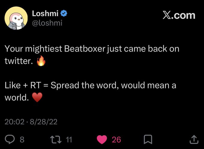 A screenshot of an X (Twitter) post from verified user Loshmi (@loshmi) reading 'Your mightiest Beatboxer just came back on twitter. 🔥 Like + RT = Spread the word, would mean a world. ❤️' dated 8/28/22, with 26 likes.