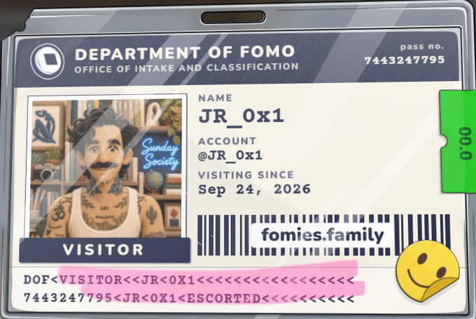 A digital ID card titled 'DEPARTMENT OF FOMO - OFFICE OF INTAKE AND CLASSIFICATION' for visitor 'JR_0x1' with the account '@JR_0x1', visiting since Sep 24, 2026, and a barcode labeled 'fomies.family'.