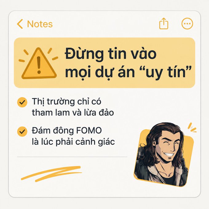 A stylized 'Notes' app graphic with a yellow warning banner reading 'Đừng tin vào mọi dự án "uy tín"', followed by two bullet points in Vietnamese warning about greed and scams, and FOMO-driven crowds being manipulative, accompanied by an illustration of a smiling man.