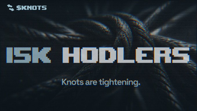 A '$KNOTS' cryptocurrency banner reading '15K HODLERS - Knots are tightening.' with a dark rope-like background.