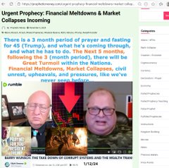 A news article titled 'Urgent Prophecy: Financial Meltdowns & Market Collapses Incoming,' describing a 3-month period of prayer and fasting from September 1 to November 27 for 45 Trump supporters, with a red arrow pointing to a video player.