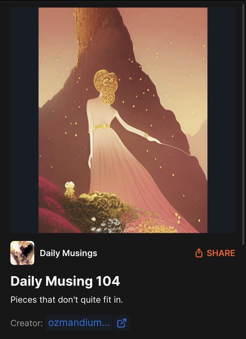 A digital artwork shared as 'Daily Musing 104' titled 'Pieces that don't quite fit in' shows a woman in a flowing pink dress standing before a mountain with glowing sparks; creator credit 'ozmandium...' is displayed.