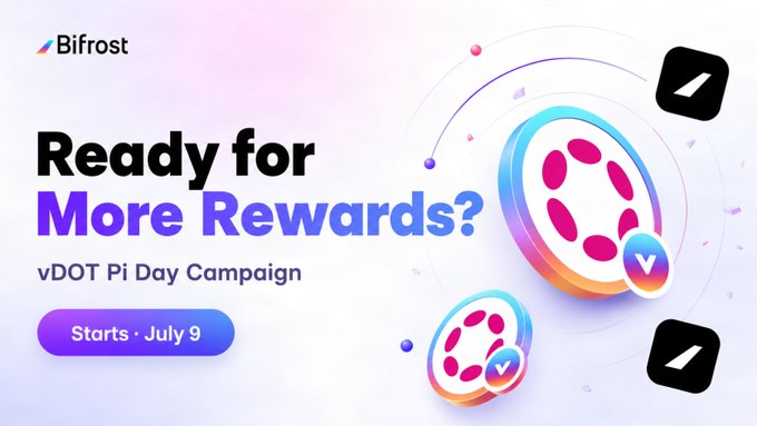 A promotional banner for Bifrost's 'vDOT Pi Day Campaign' with the headline 'Ready for More Rewards?', announcing the start date of July 9, featuring colorful 3D token graphics.