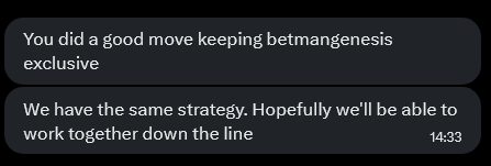 Two text messages reading 'You did a good move keeping betmangenesis exclusive' and 'We have the same strategy. Hopefully we'll be able to work together down the line', sent at 14:33.