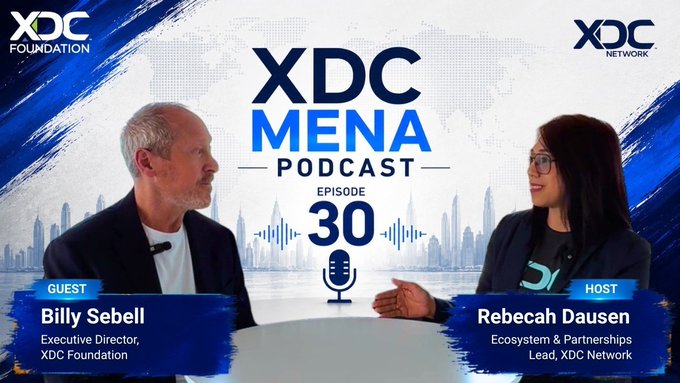 Promotional thumbnail for the XDC MENA Podcast Episode 30 featuring guest Billy Sebell, Executive Director of XDC Foundation, and host Rebecah Dausen, Ecosystem & Partnerships Lead for XDC Network.