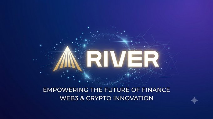 A logo for 'RIVER' with a golden triangular emblem and the tagline 'EMPOWERING THE FUTURE OF FINANCE / WEB3 & CRYPTO INNOVATION' on a blue background.