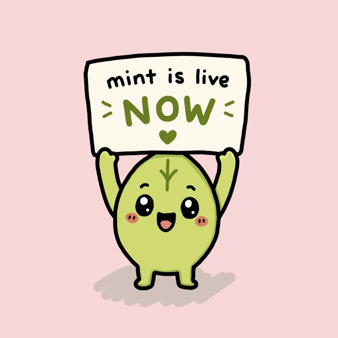 A cute, cartoon green leaf character with a happy face is holding up a sign on a pink background. The sign reads "mint is live NOW" with small heart decorations.