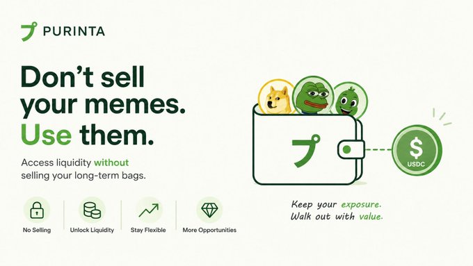A Purinta promotional graphic reading 'Don't sell your memes. Use them.' offering liquidity without selling long-term bags, with features: No Selling, Unlock Liquidity, Stay Flexible, More Opportunities, and USDC payout.