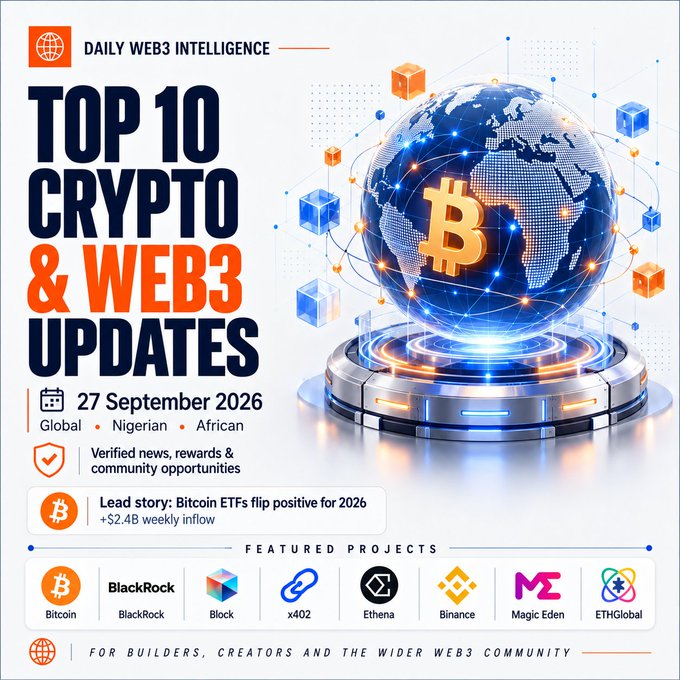 A promotional graphic titled 'TOP 10 CRYPTO & WEB3 UPDATES' dated 27 September 2026, featuring a glowing Bitcoin globe and projects including BlackRock, Block, x402, Ethena, Binance, Magic Eden, and ETHGlobal.