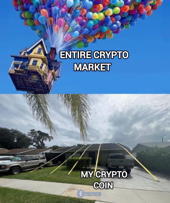 A two-panel meme with the top showing the Pixar 'Up' house lifted by colorful balloons labeled 'ENTIRE CRYPTO MARKET' and the bottom showing the same house on the ground in a suburban neighborhood with yellow arrows pointing to it labeled 'MY CRYPTO COIN'.