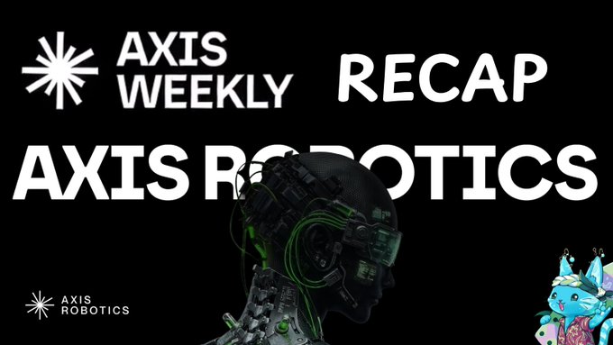 A black title card for "AXIS WEEKLY RECAP" by Axis Robotics, featuring a stylized profile illustration of a robotic figure with green accents.