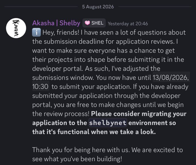 A Discord message dated August 5, 2026, from user "Akasha | Shelby" (SHEL) announces an extended application submission deadline of August 13, 2026 at 10:30, and encourages applicants to migrate their projects to the "shelbynet" environment for easier review. The post highlights this update by sharing key information about the new deadline and the importance of migrating to shelbynet to ensure applications are functional during the review process.