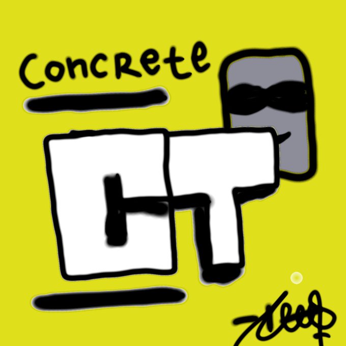The image features hand-drawn graffiti-style artwork with bold black "CT" lettering, the word "Concrete" written above, and a stylized character with sunglasses on a yellow background, visually representing the Concrete (CT) brand/project mentioned in the post.