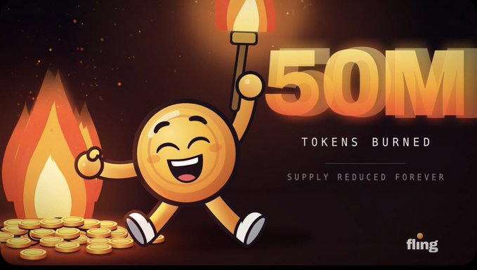 An illustration of a smiling gold coin character holding a torch next to flames and a pile of coins, with text '50M TOKENS BURNED', 'SUPPLY REDUCED FOREVER', and 'fling'.