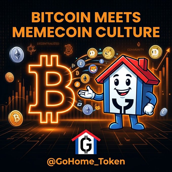 A promotional graphic titled 'BITCOIN MEETS MEMECOIN CULTURE' featuring a Bitcoin logo, a cartoon house character, various meme coins, and the handle '@GoHome_Token'.