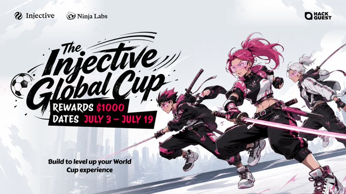 Promotional banner for "The Injective Global Cup," featuring ninja-style anime characters in pink and black, announcing $1,000 in rewards and an extended deadline of July 19. The image aligns with the post's message about the competition being extended to July 26, encouraging builders to finalize their projects for a chance at the prize pool sponsored by Injective and Ninja Labs on HackQuest.