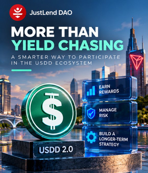 A promotional graphic for 'JustLend DAO' advertising 'MORE THAN YIELD CHASING' as 'A SMARTER WAY TO PARTICIPATE IN THE USDD ECOSYSTEM', featuring 'USDD 2.0' and benefits like 'EARN REWARDS', 'MANAGE RISK', and 'BUILD A LONGER-TERM STRATEGY'.
